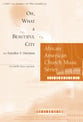Oh, What a Beautiful City SATB choral sheet music cover
